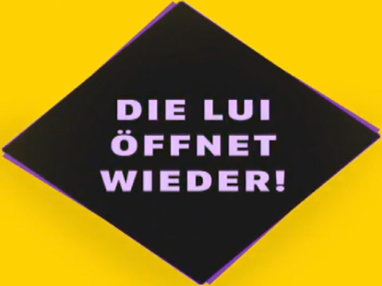 Die LUI öffnet wieder